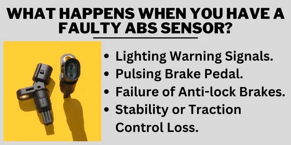 What happens when you have a faulty ABS sensor
