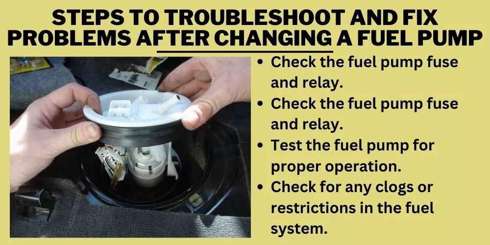 Steps to troubleshoot and fix problems after changing a fuel pump