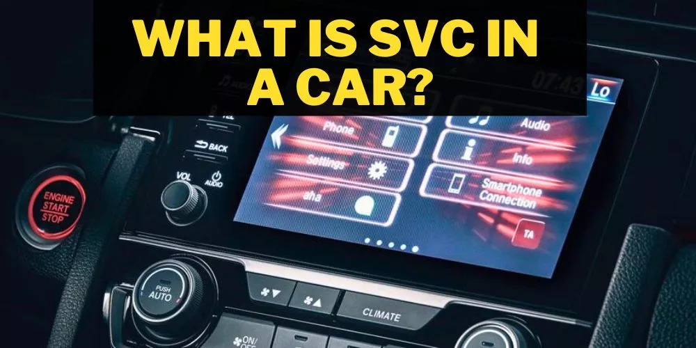 What is svc in a car