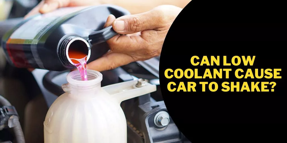 Can low coolant cause car to shake